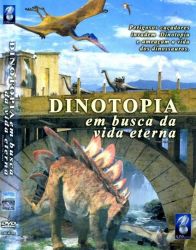 DVD DINOTOPIA - EM BUSCA DA VIDA ETERNA