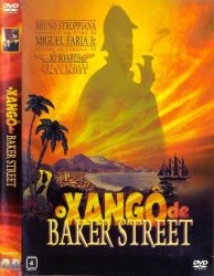 DVD O XANGO DE BAKER STREET